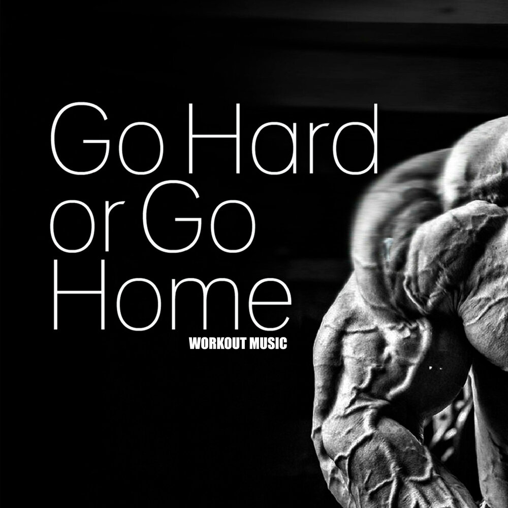 Go home music. Go hard or go Home. Work hard or go Home. Gogh hard or go Home. Go hard or go Home заставка на телефон.