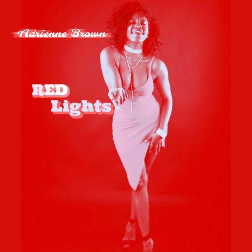 Песня red lights. Red Lights обложка. Red Light альбом обложка. Adrienne Brown.