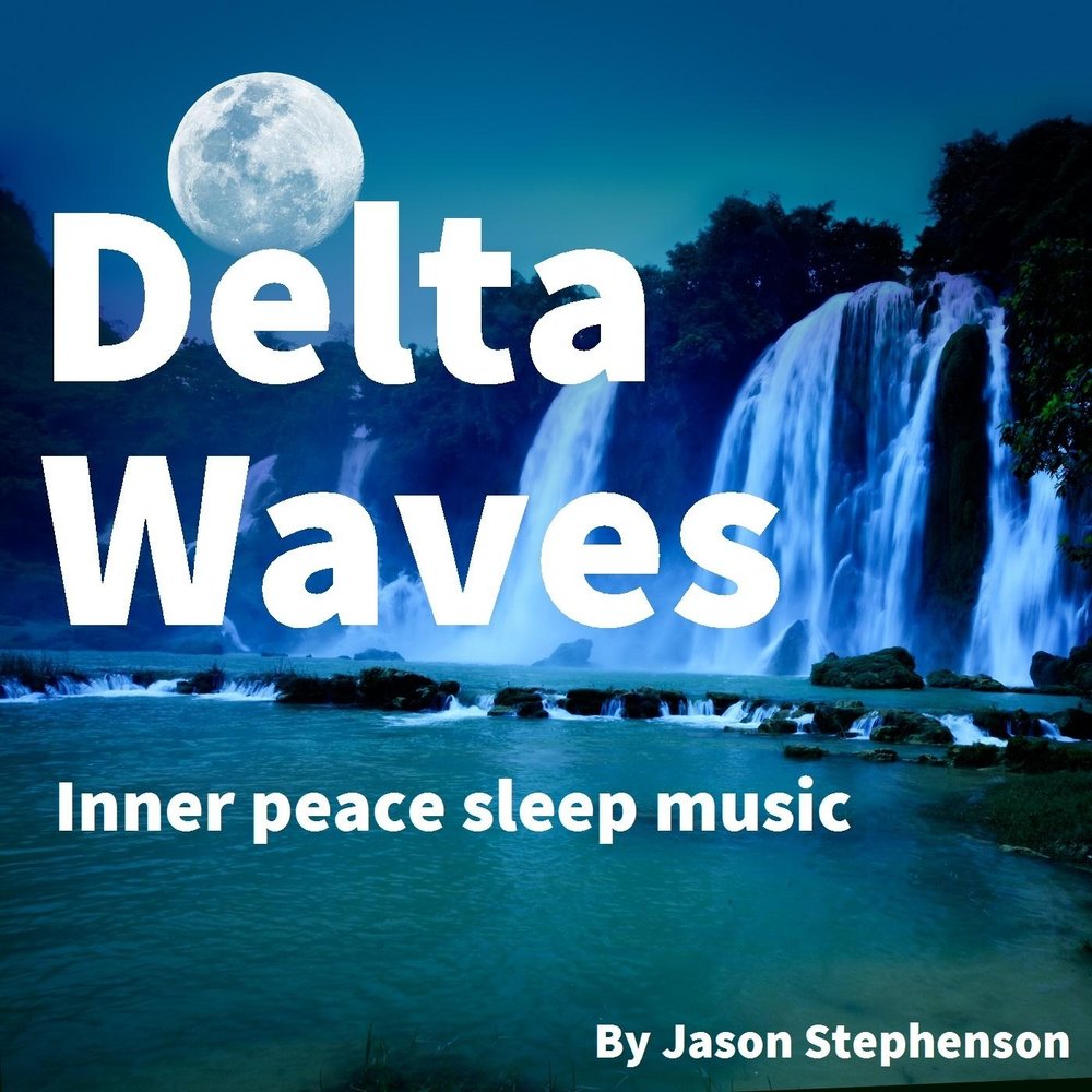 Мир сон песня. Jason Stephenson. Jason Stephenson Sleep in Heavenly Peace. Delta Waves.