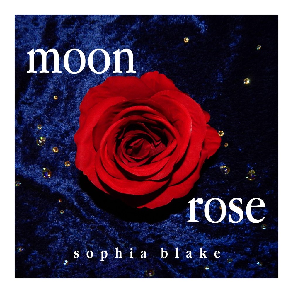 Sophia Blake альбом Moon Rose слушать онлайн бесплатно на Яндекс Музыке в х...
