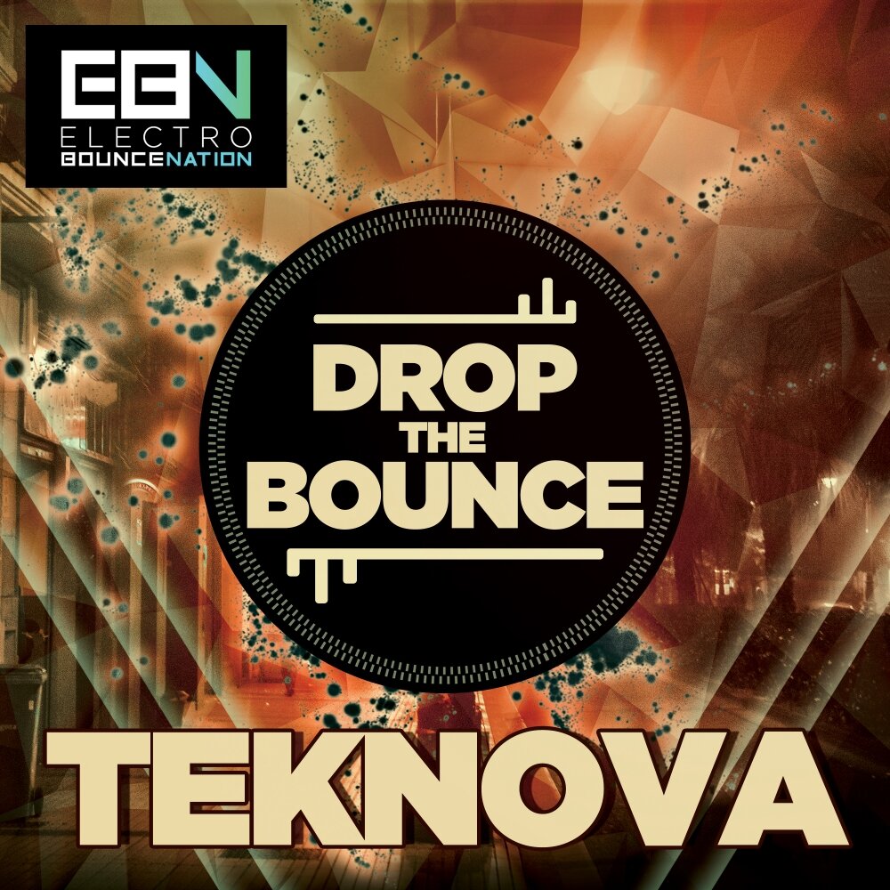 Teknova. Bounce. Teknova исполнитель. Дроп в песне.