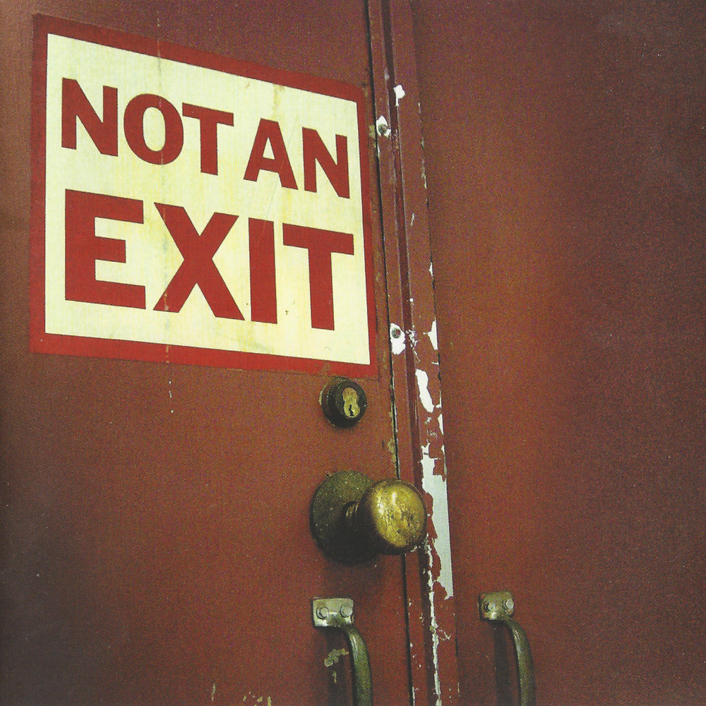 I like the the way слушать. This is not an exit. It's not an entrance it's an exit.
