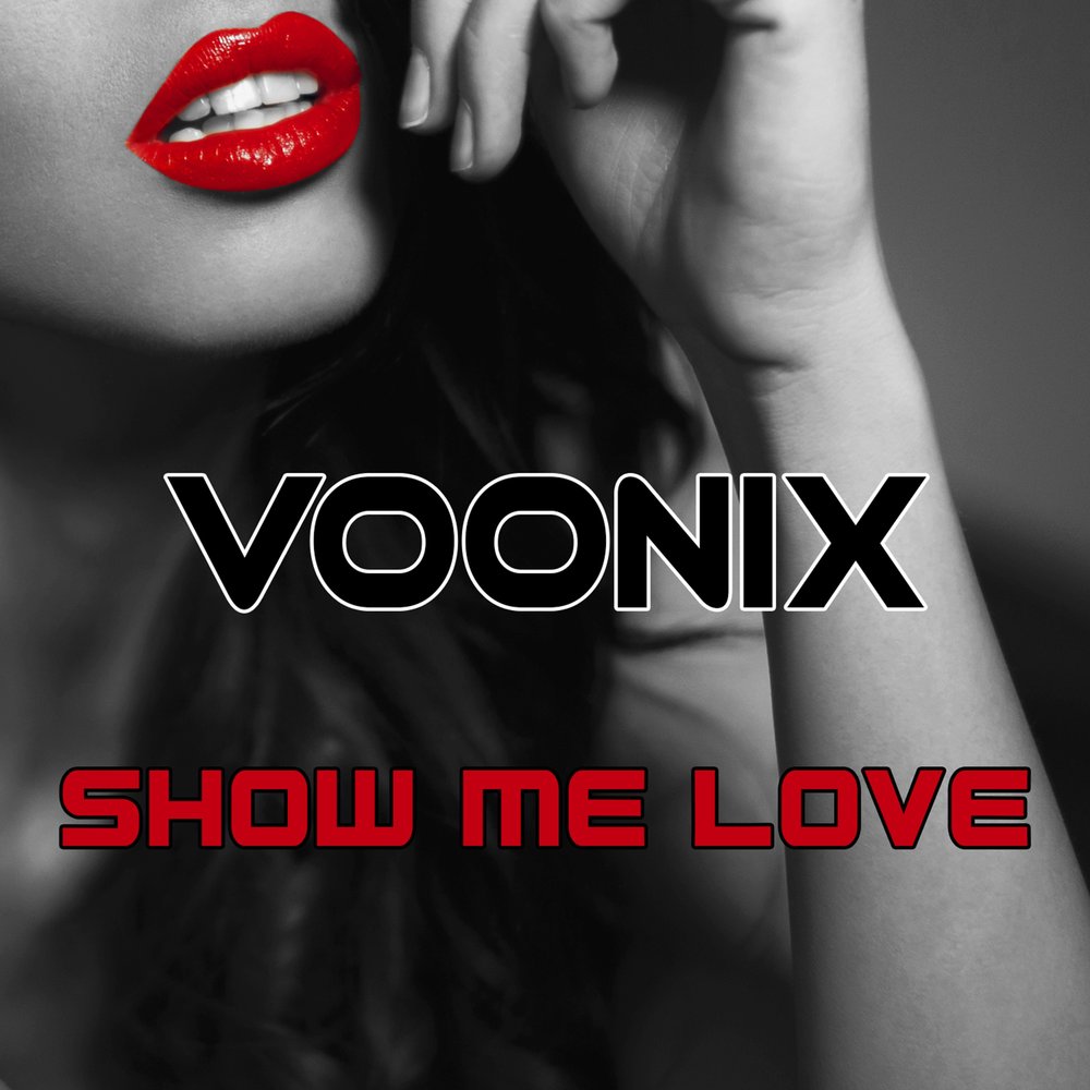 Just show me love. Show me Love. I Love Snow. Voonix. Show me Love ar.