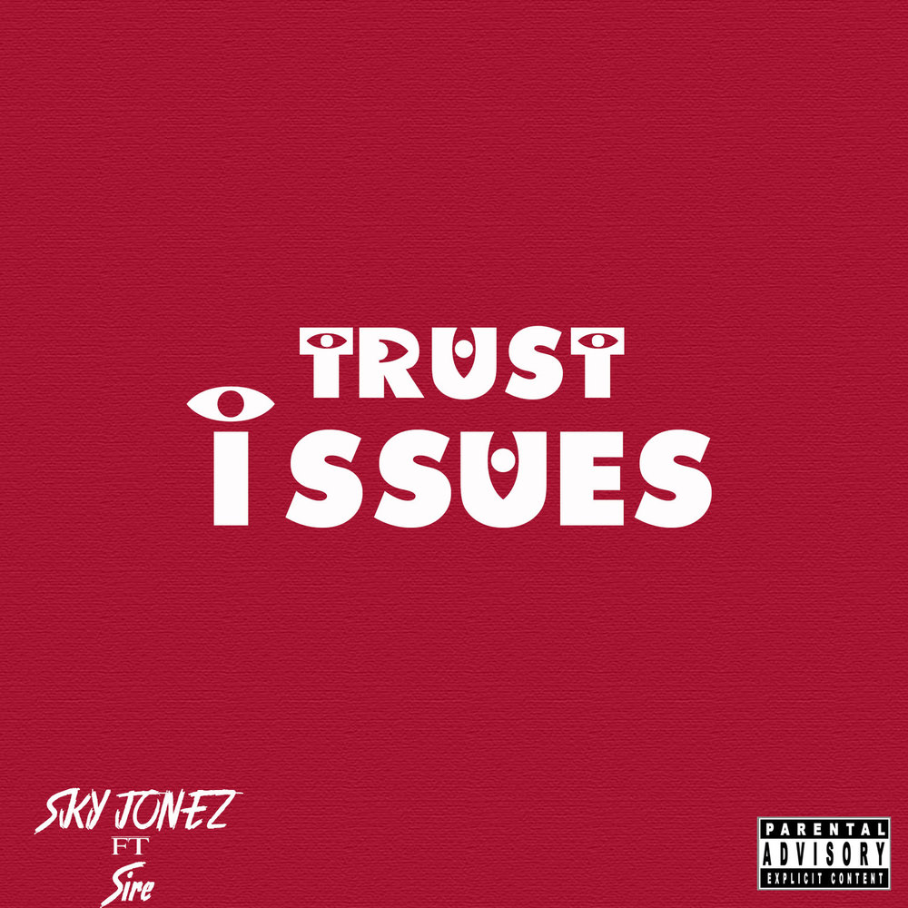 Song trust. Trust Issues.