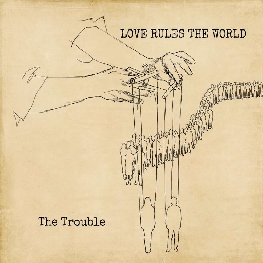 Love Rules the World. Fizika альбом Доппельгангер. Love Rules. The time is right for Love Trouble альбом.