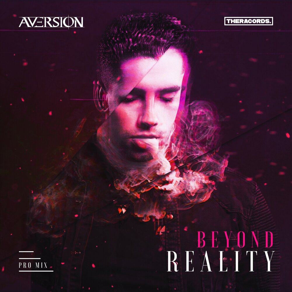 Beyond reality. Музыка Beyond reality. Beyond reality песня. Aversion.