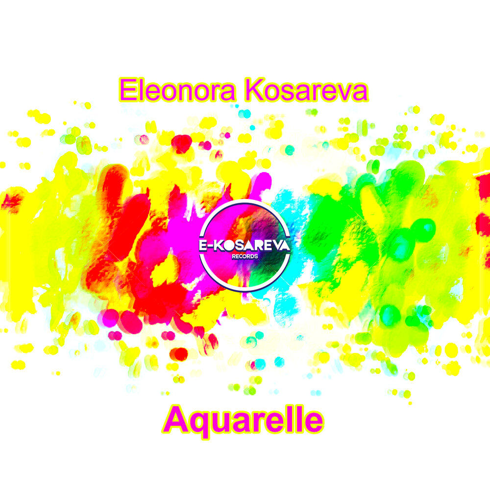E rotic dr love eleonora kosareva remix. Aquarelle исполнитель.