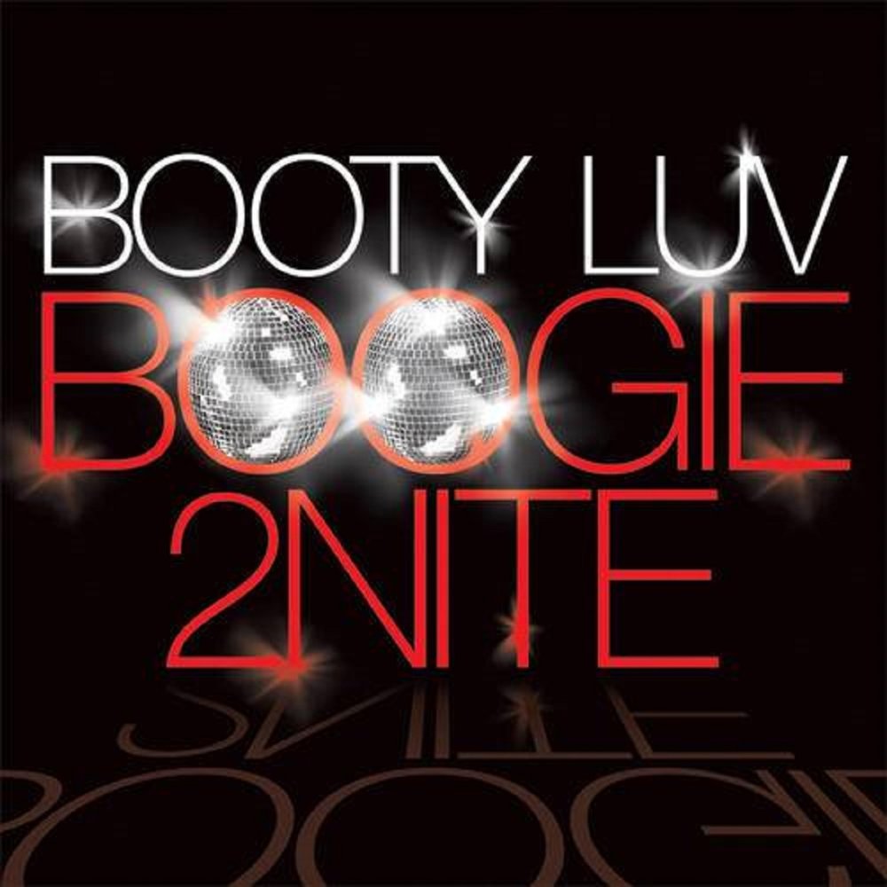 Booty music. Booty Luv - Boogie 2nite. Boogie 2nite Seamus Haji. Booty Love - Boogie 2nite (Seamus Haji big Love Edit). Boogie 2nite (Ministry of Sound Promo).