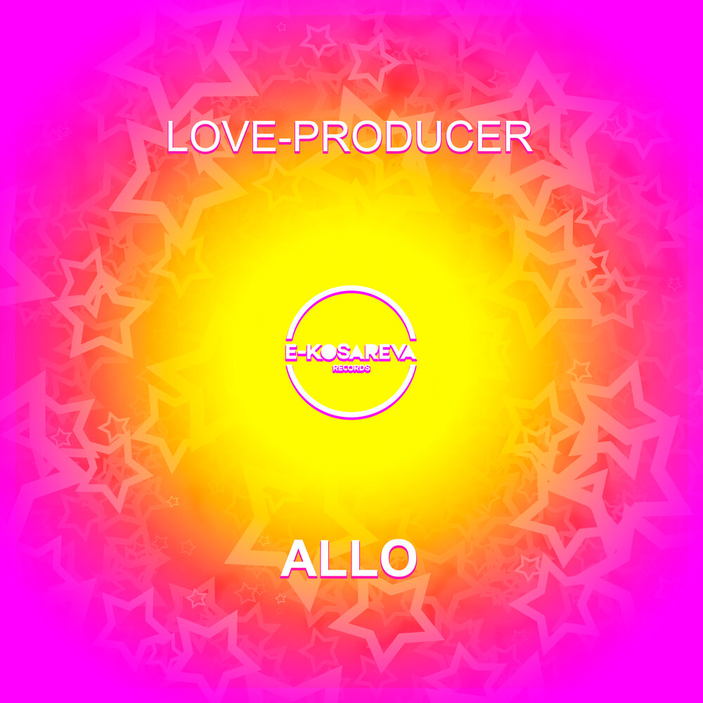 Слушать музыку ало ало. Love and Producer. Allo allo allo песня на английском.