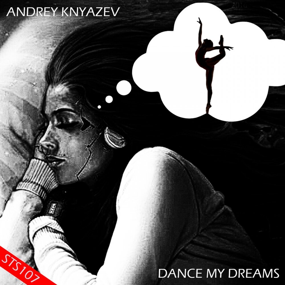 New dreams. Андрея Dream. Swipe Andrey knyazev Remix Minus. Dancing in my Dream. My mother s last Dance Andrey knyazev.