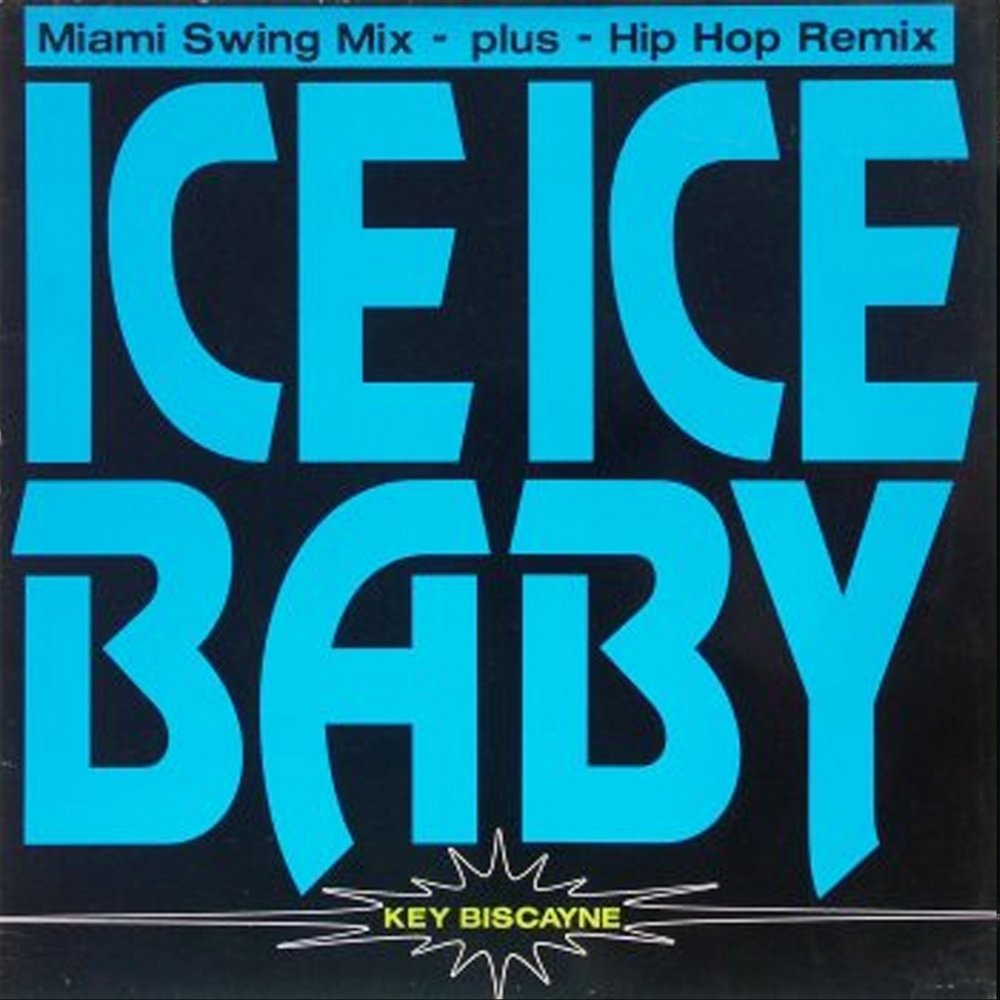 Ice ice baby. Ice baby. Ice ice baby remix. Ice ice baby remix. Ice ice baby.