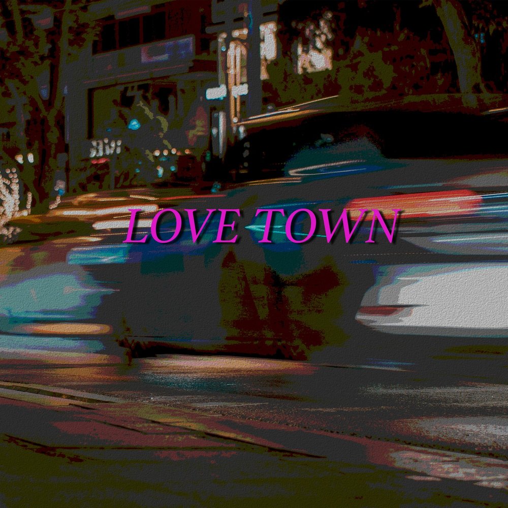 Love Town.