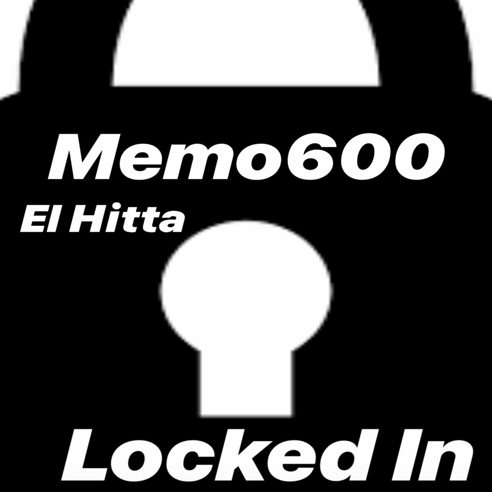 Locked in. Memo600. Steve Drive Memo 600.