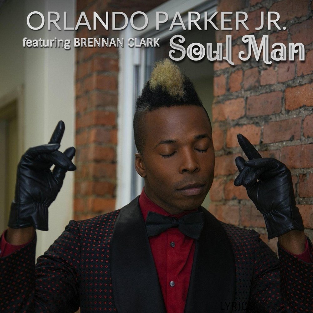 Soul man. Orlando песня. Orlando песни.