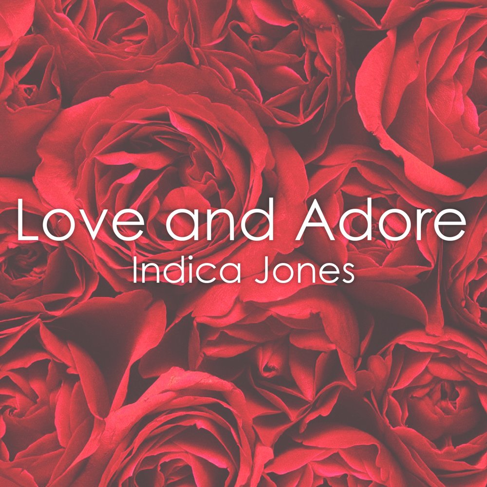 Jones love. Adore Love. Enjoy Love adore. Adore и Love разница. Our Love to admire.