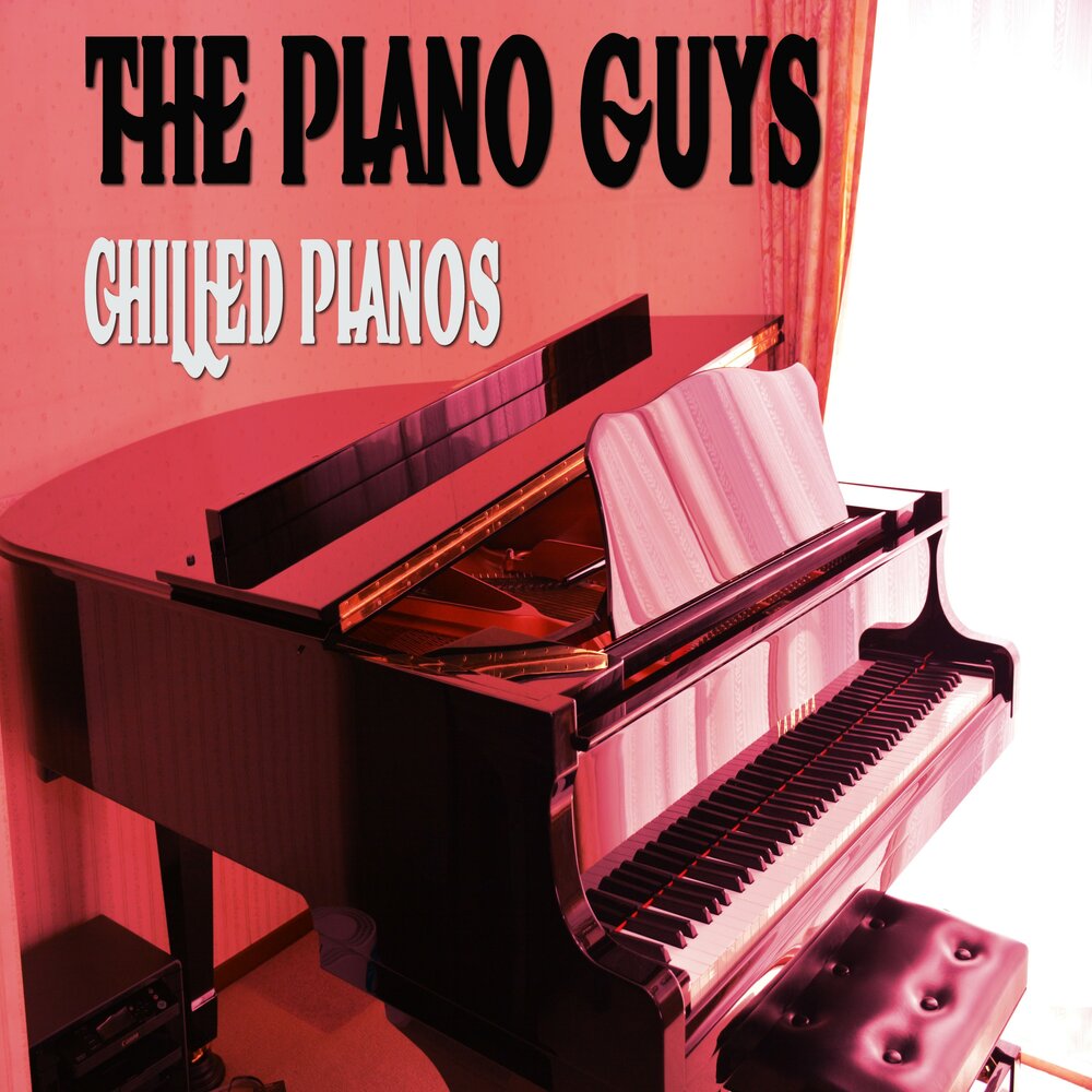 Piano chill. Пианино Chill. The Piano guys. The Piano guys - still, still, still. The Piano guys 10 album.