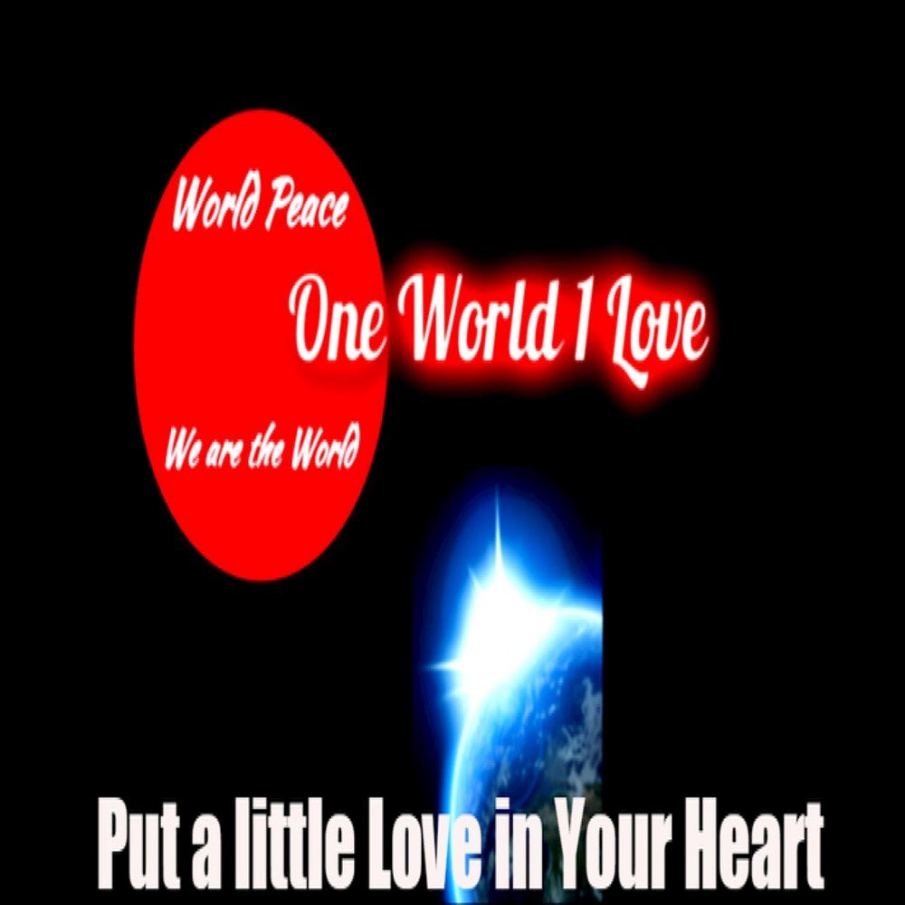 Песня one World one. What the world needs now is love