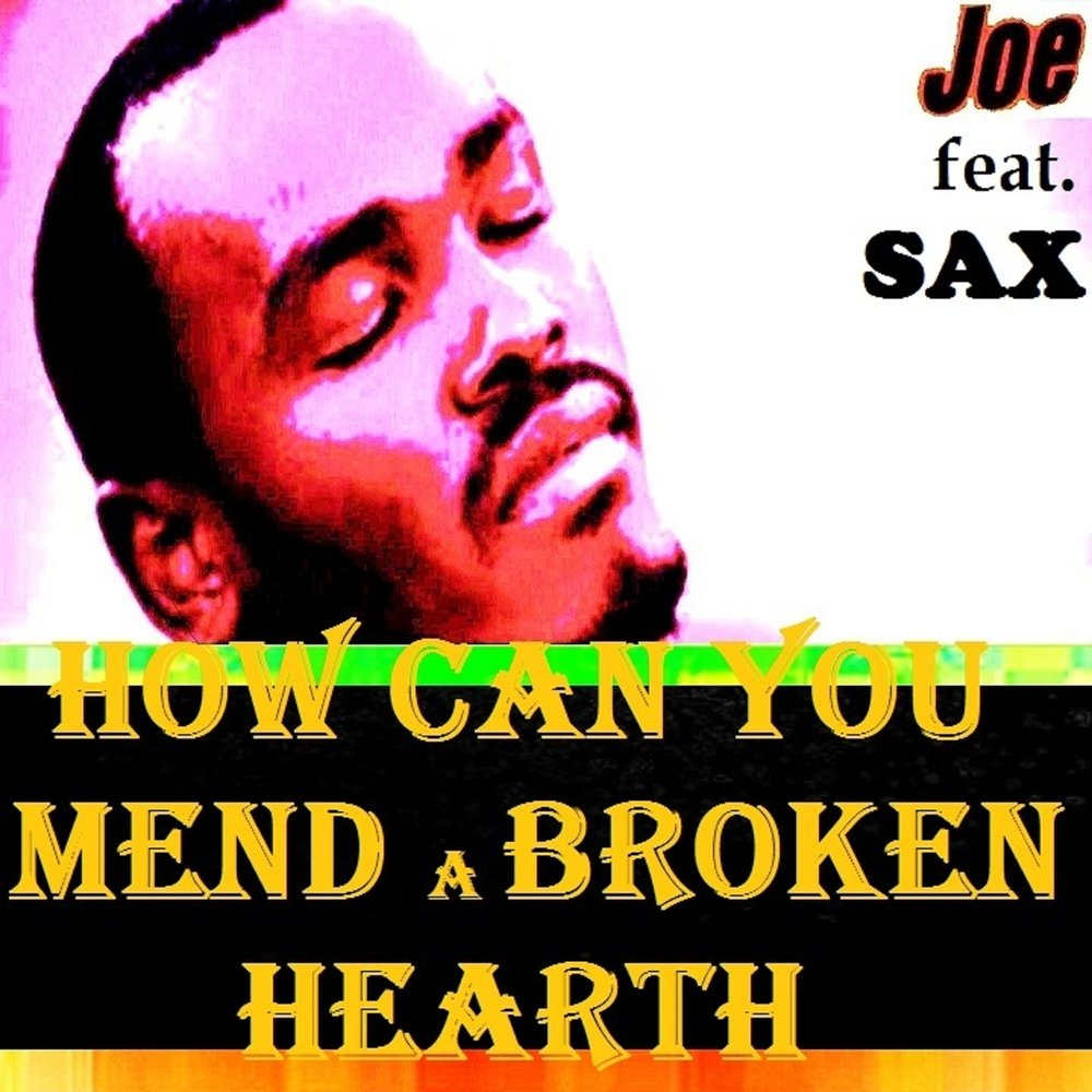 How can you mend. How can you mend a broken heart.
