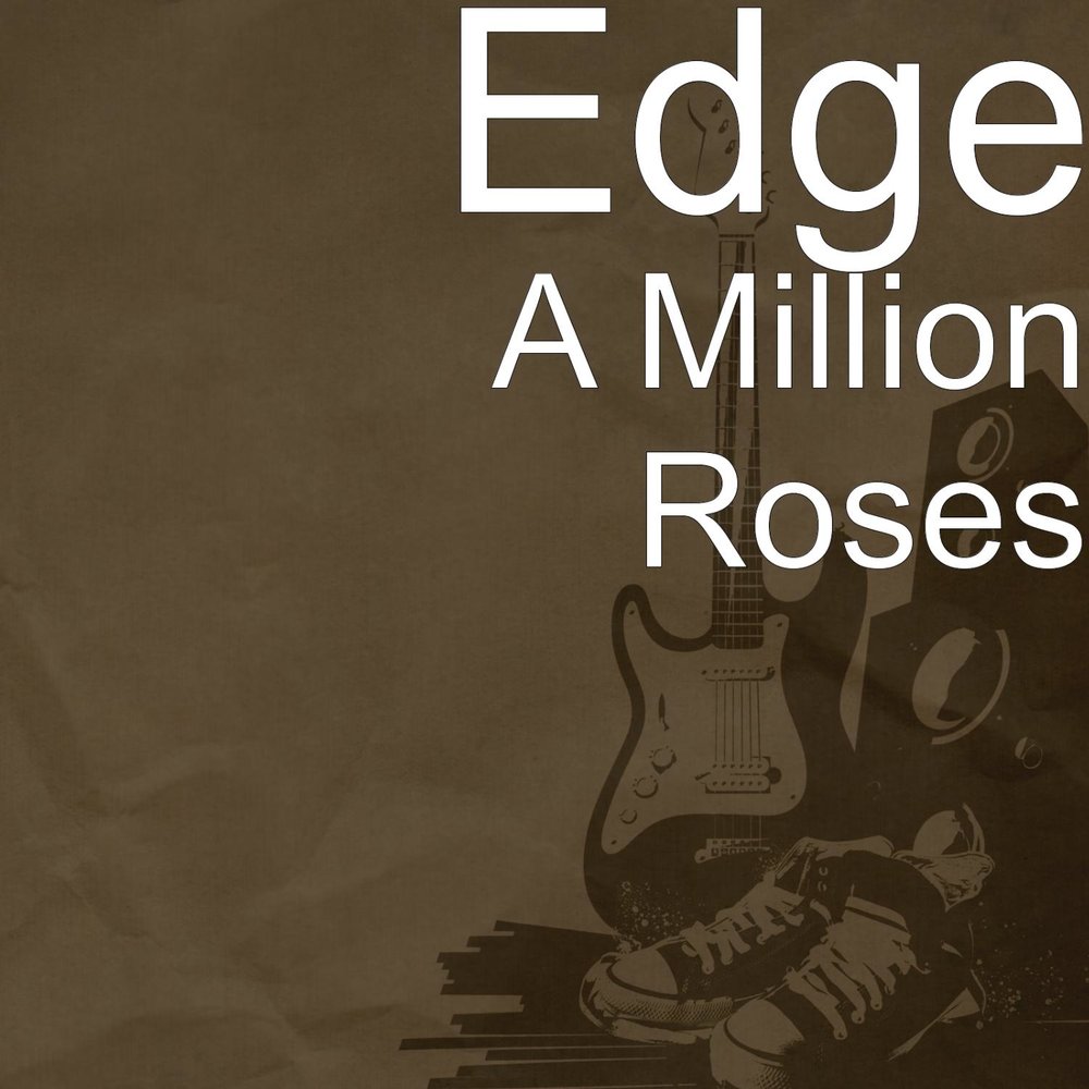 Edge music. City of a million Roses. Edge Gule и Full Gule.