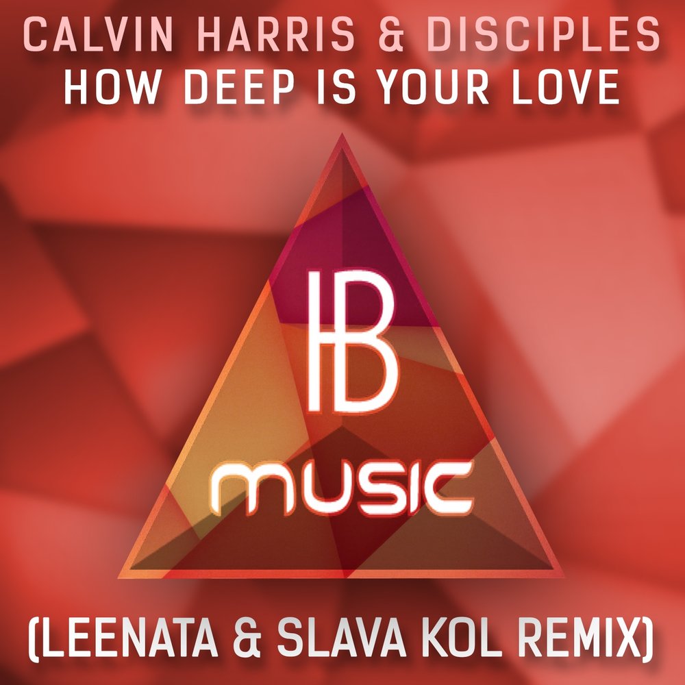 How deep in your love. Calvin Harris & Disciples. Calvin Harris Disciples how Deep is your Love. How Deep in your Love музыка волн. How Deep in your Love музыка для релаксации.