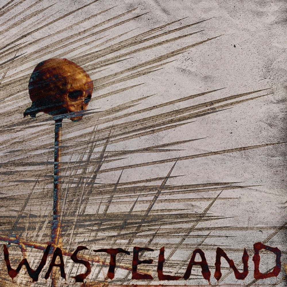 Wasteland песня. Фф wasteland souls. Wasteland песня. Wasteland песня. Wasteland album.