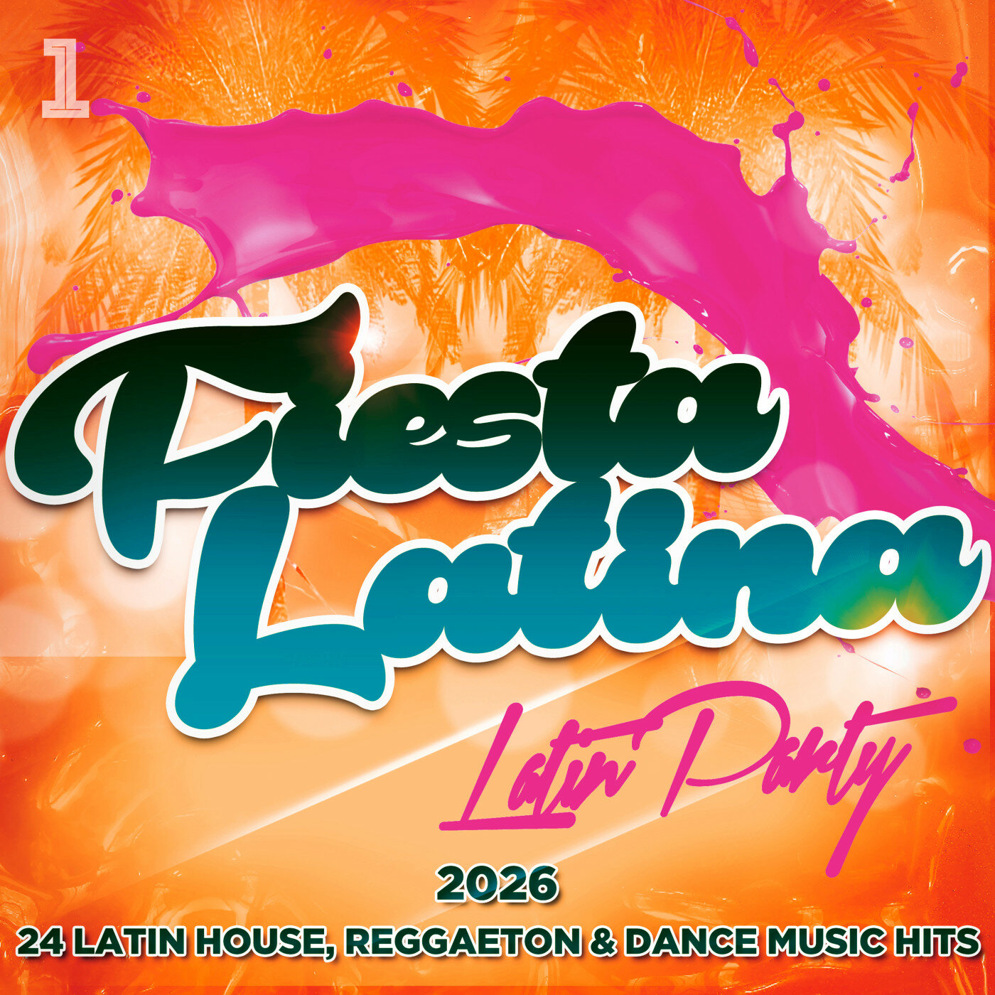 Fiesta Latina - Latin Party 2026 - 24 Latin House, Reggaeton & Dance Music Hits