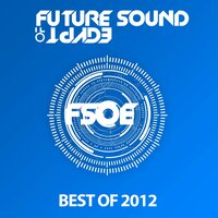 Future Sound of Egypt - Best of 2012