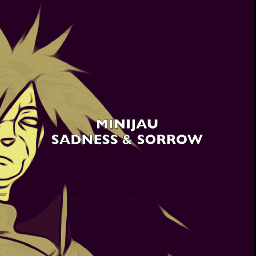 Sadness and sorrow. Невозможное возможно Наруто слушать. Naruto Grief and Sorrow Epic Art.