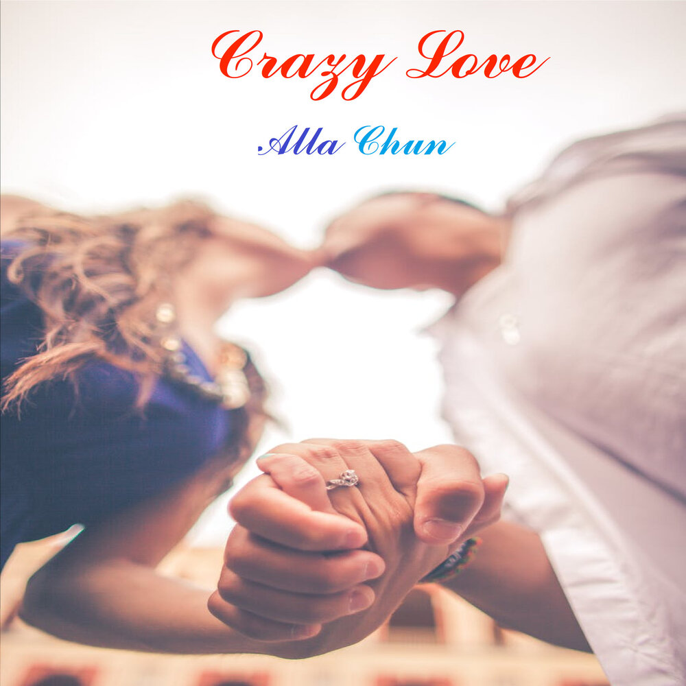 Crazy love исполнитель. Lovely alla. Alla-Love записи.