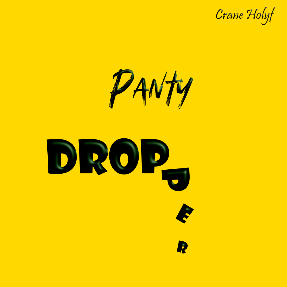 Panty Dropper Crane Holyf слушать онлайн на Яндекс Музыке.