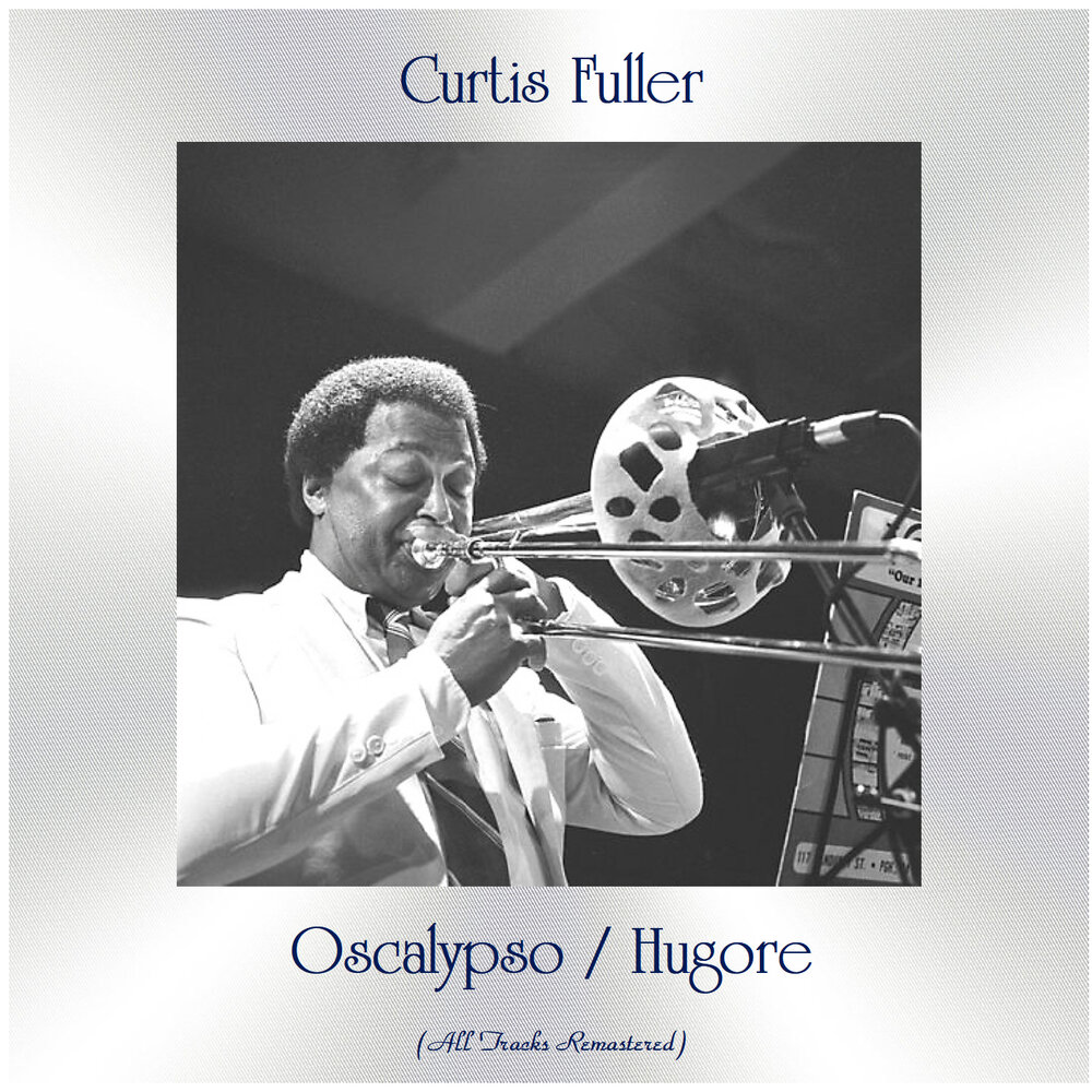 Кёртис Фуллер. Curtis Fuller.