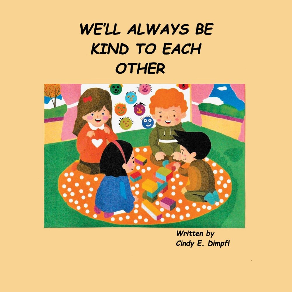 Each do e. Be kind always.