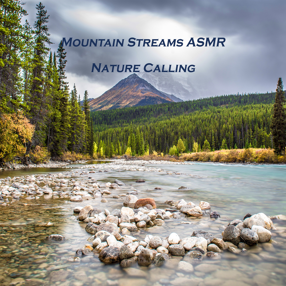 Mountain Streamer. Call of nature. Call to nature. Nature Calls you. Nature is calling