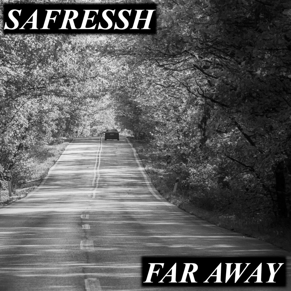 Far away say