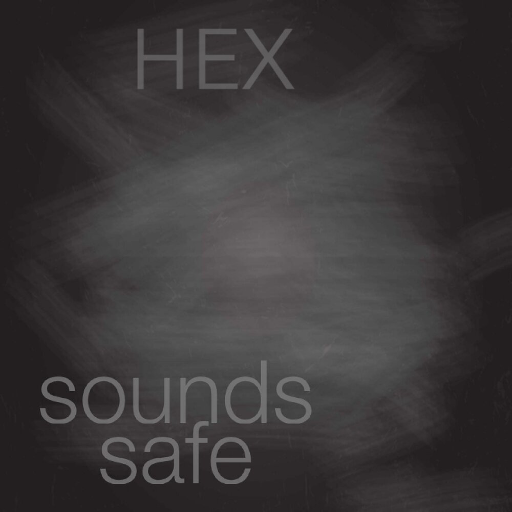 Safe слушать. Hex Sound.