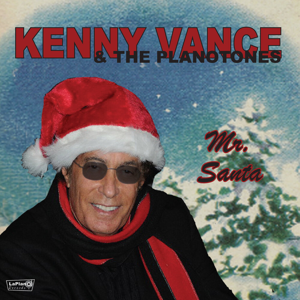 Mr santa. Kenny Vance. Мистер Санта. Kenny Christmas. Ken Santa.