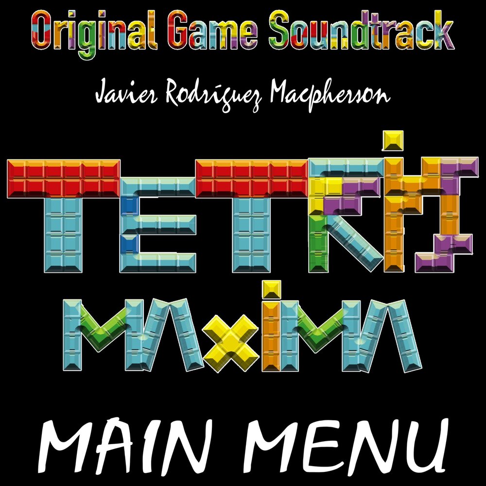 Tetris OST. Tetris (Soundtrack). Max main