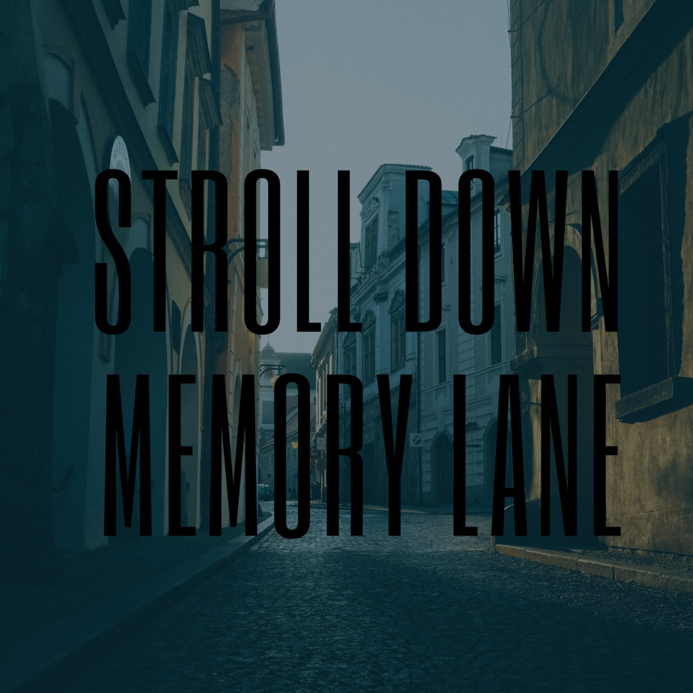 Trip down memory lane. Down memory lane. Down the memory lane. Down the memory lane. Memory lane форум.
