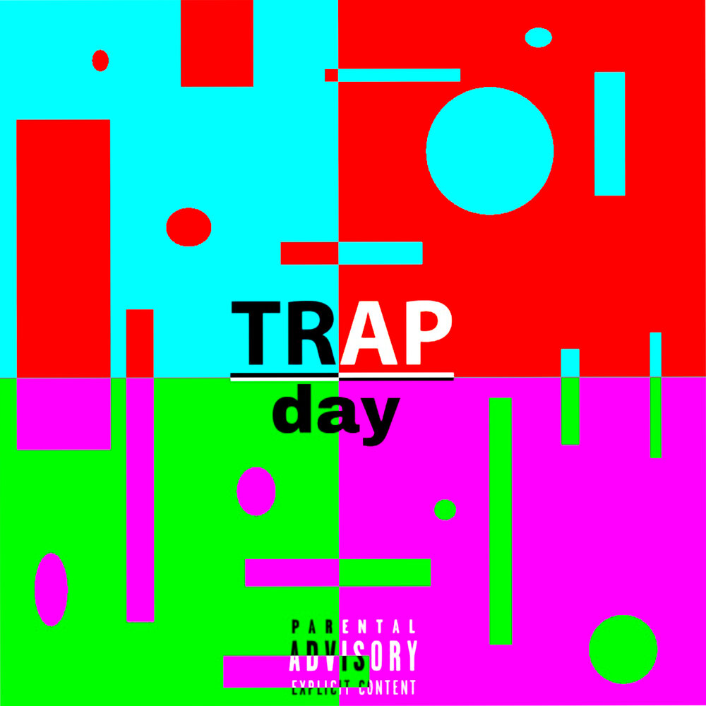 Треп дай. Trap Day. Обложка песни Trap Day. Trapsdays.