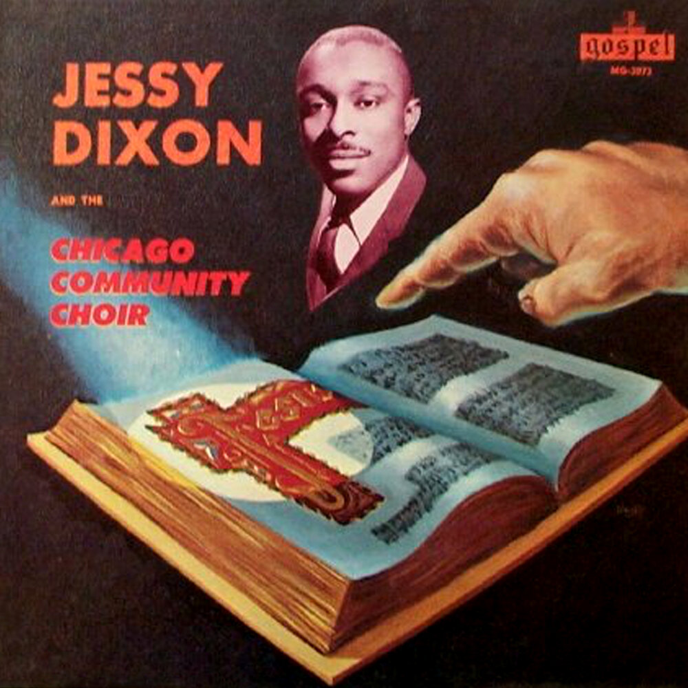 When I've Done The Best I Can Jessy Dixon, The Chicago Community Choir...