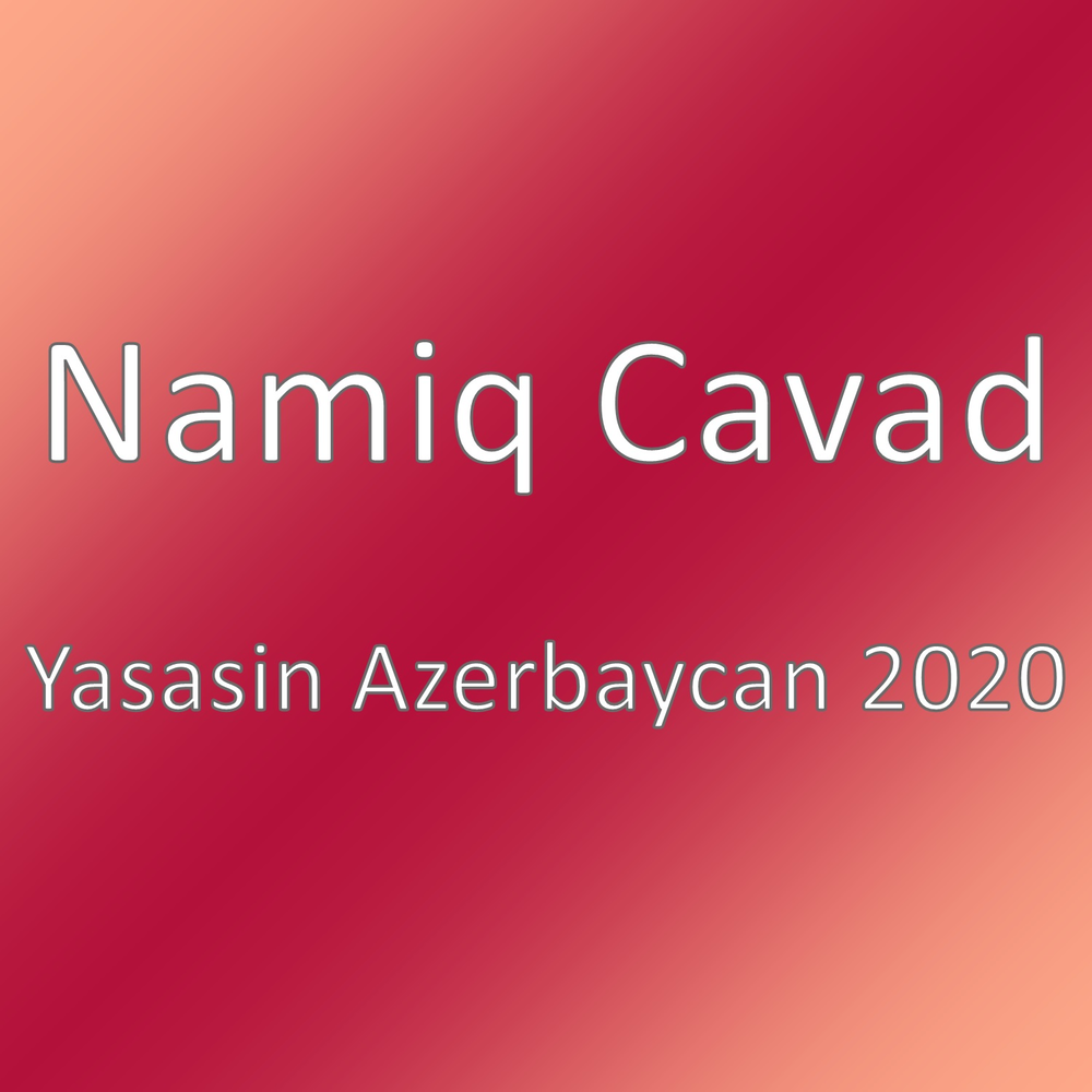 Azeri 2020. Yasasin Azerbaycan песня.