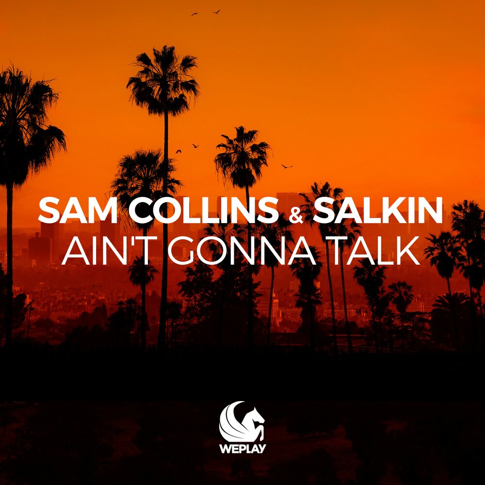 Gonna talk. This kind of love рой орбисон. Gonna talk. Gonna talk. Sam colins dj.