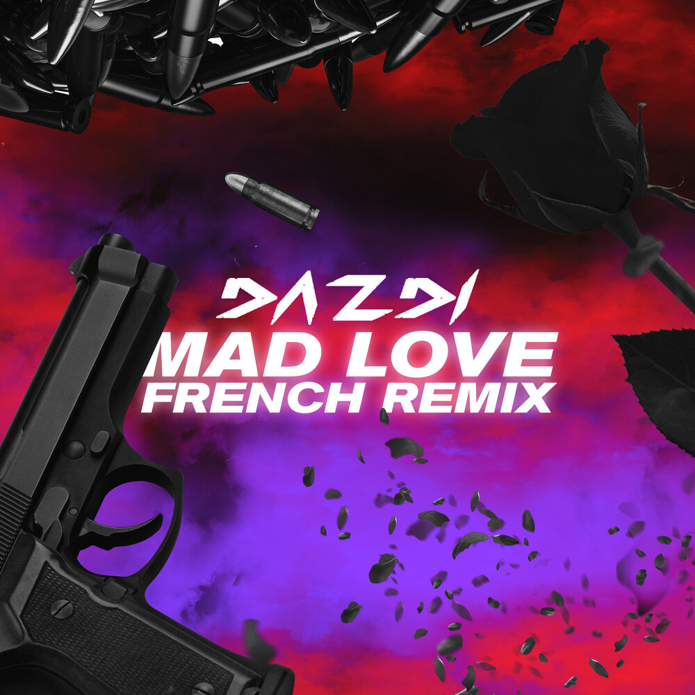 French remix. Mad Love.