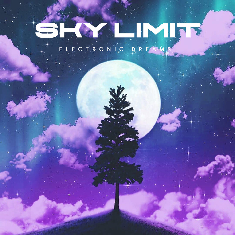 Скай дрим. Sky Limited. Sky limit Electronic. Electro Dream. Sky the limit minesratg.