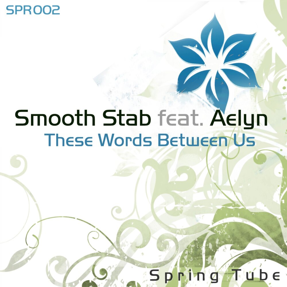 Smooth stab feat Aelyn. Smooth stab these Words between us. Aelyn. Allyn feat. These words between