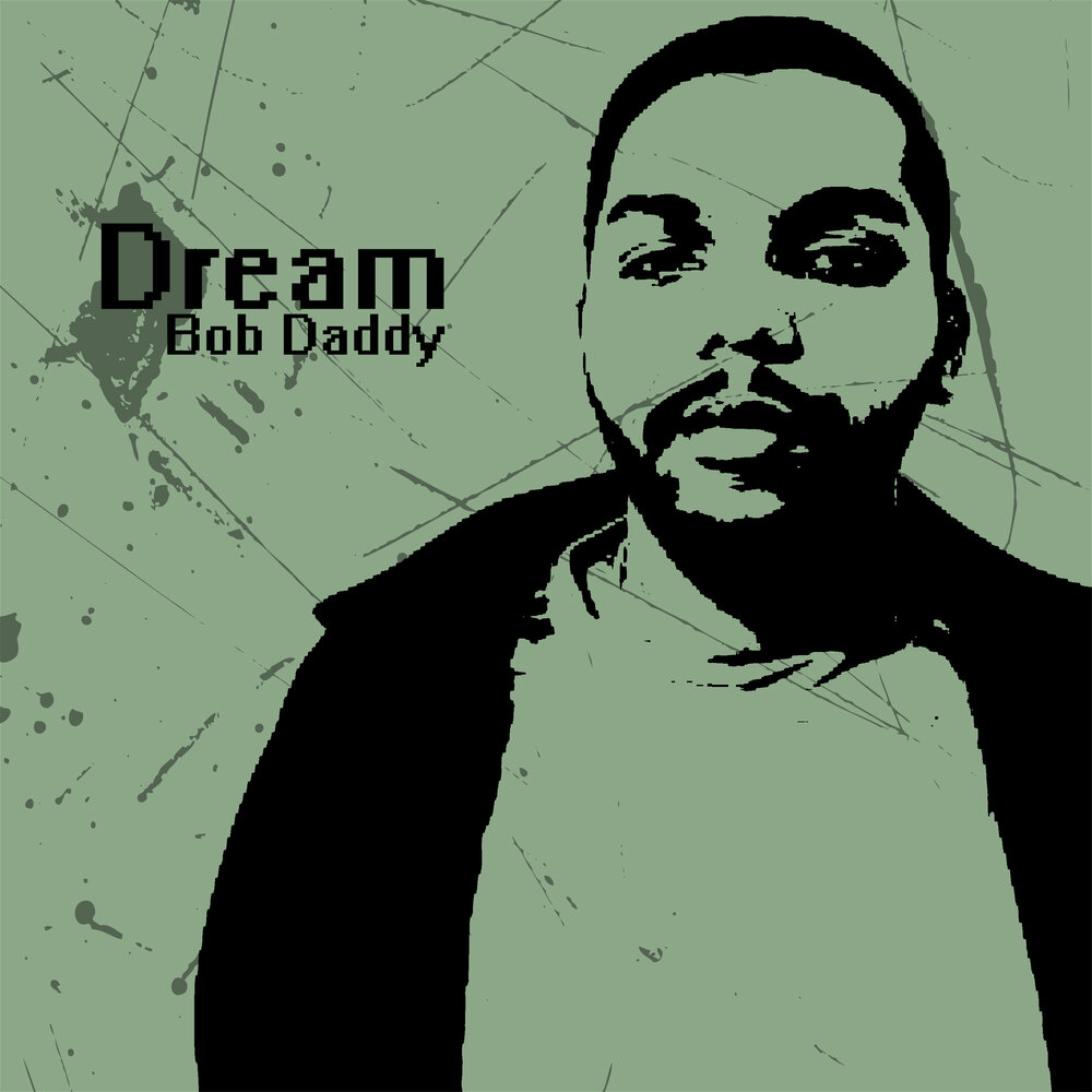 Bob Dream. Qil Dream Bob. Bob in Dream.