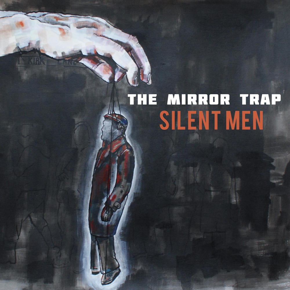 Mirror trap. The Mirror Trap. The Silence Trap. Silent man text.