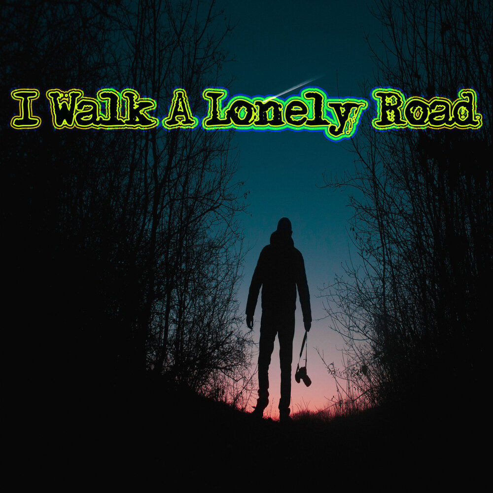 Lonely walk. Walk lonely road. Greenday i walk alone. Бульвар сломанных надежд. I walk a lonely.