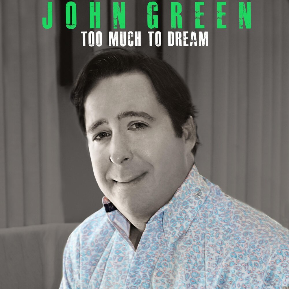 Dream john. Green overly.