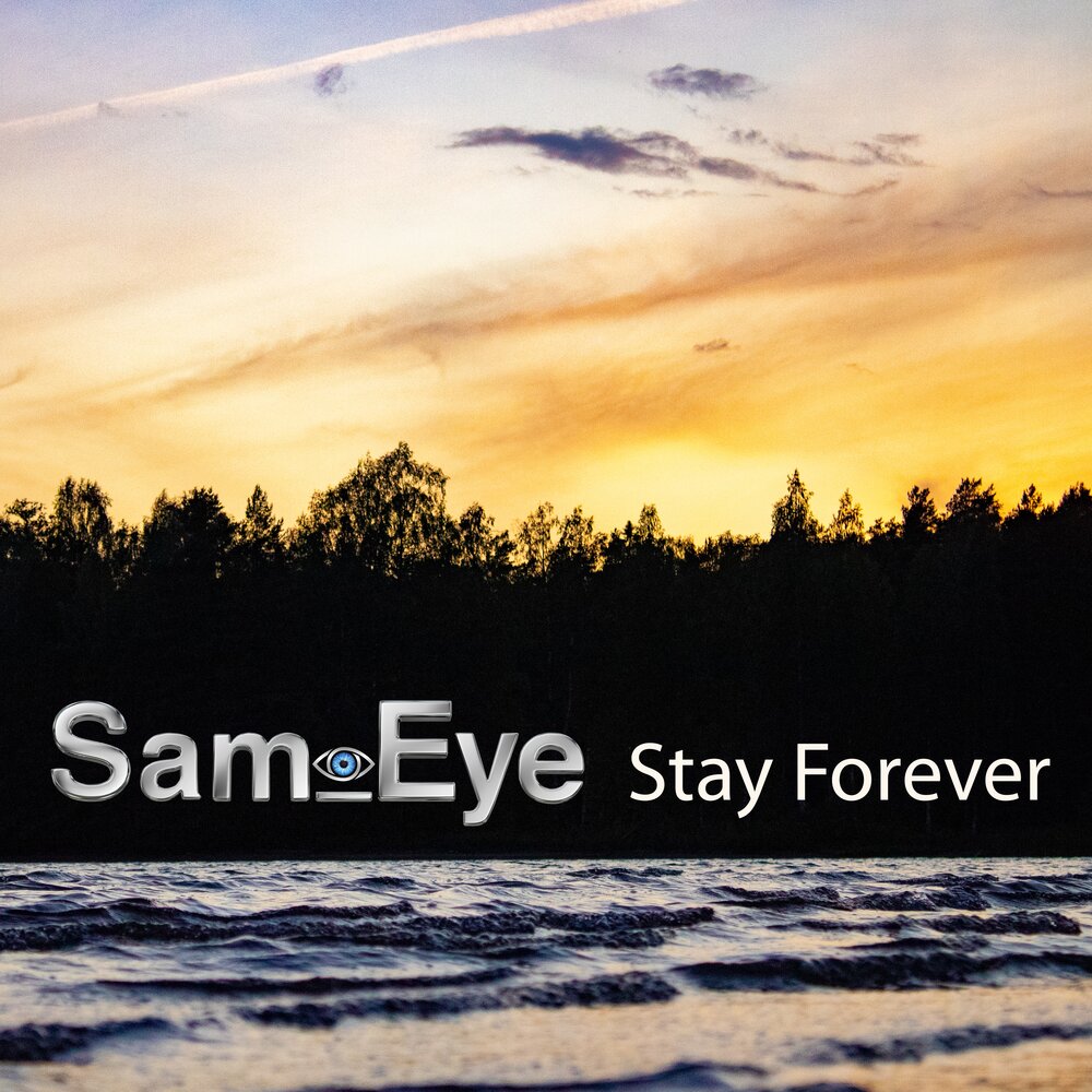 Stay in eye. Stay Forever.